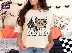 Let's Summon the Dead T-Shirt