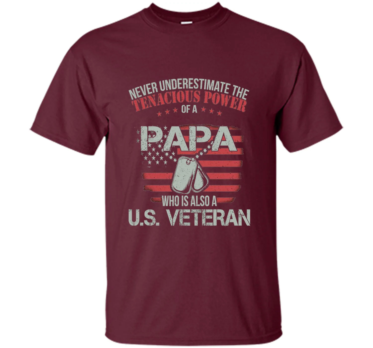 PAPA WHO IS ALSO A U.S. VETERAN T-shirt