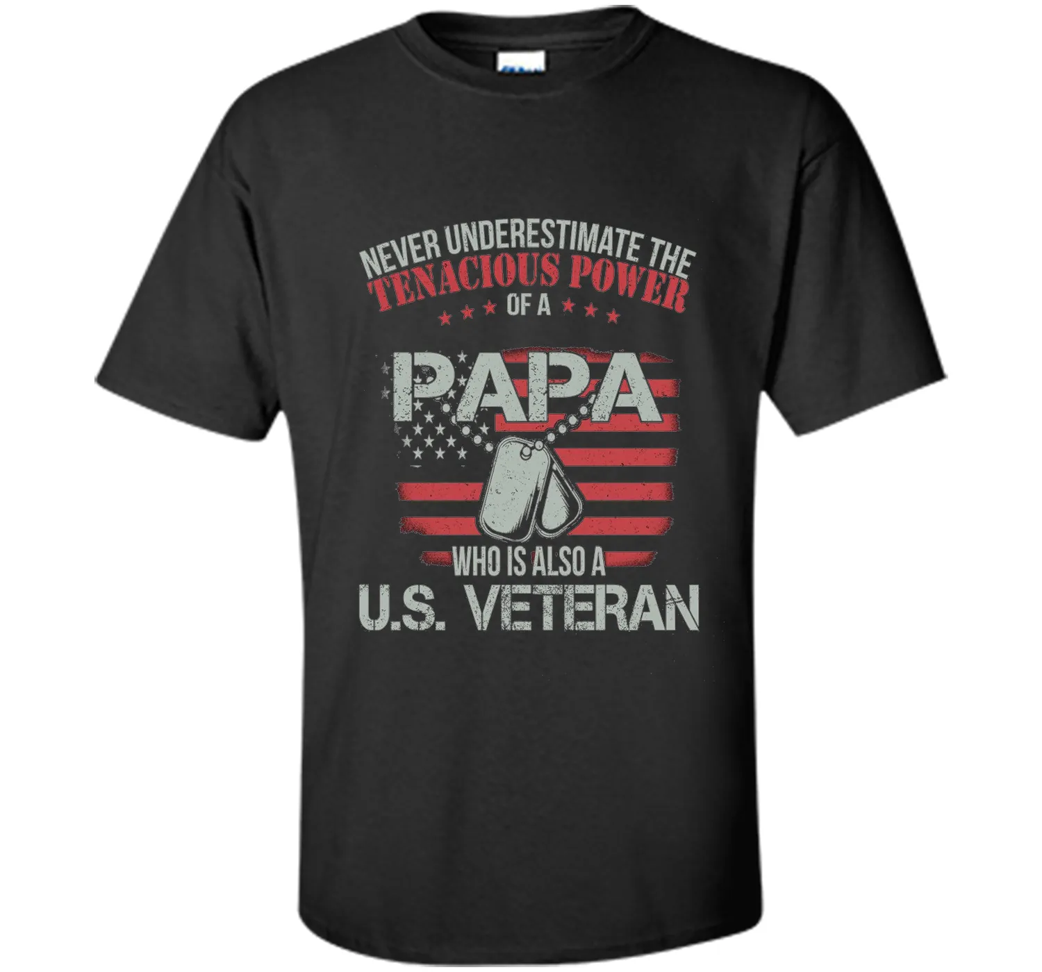 PAPA WHO IS ALSO A U.S. VETERAN T-shirt