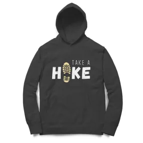 Take a hike - unisex hoodie